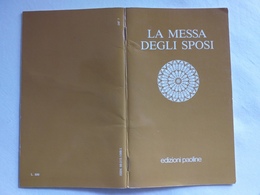 167)libretto Religioso La Messa Degli Sposi - Religion