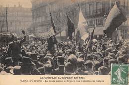 PARIS-75010-LE CONFLIT EUROPEEN EN 1914, GARE DU NOR LA FOULE SALUE LE DEPART DES VOLONTAIRE BELGES - Arrondissement: 10