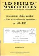 FEUILLES MARCOPHILES - N° 296 Suppl. 1999 = La Poste à LUXEUIL Et Environs De 1851 à 1918 + Bernard AUGUSTIN - Frans