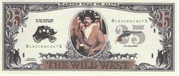BILLET- Fac-Similé - BLACK BART - Outlaw - The Wild West - 25 Dollars - - Autres & Non Classés