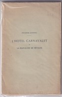 Paris 3e L'Hôtel Carnavalet Et La Marquise De Sévigné Prosper Dorbec - Paris