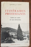 ITINERAIRES PROTESTANTS Dans Le Gard Et Les Cevennes. Bernardy & Lhermet. 1969 - Languedoc-Roussillon