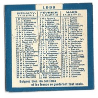 CALENDRIER PUBLICITAIRE De Poche CAISSE D'EPARGNE 1939 - Small : 1921-40