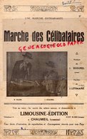 19- CHAUMEIL - PARTITION MARCHE CELIBATAIRES -VALSE ROGER FAURE -ALBERTI-JEAN SEGUREL- J. DARVILLE -ACCORDEON MAUGEIN - Noten & Partituren