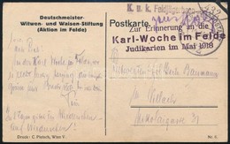 1918 Humoros Tábori Képeslap "K.u.K. FP 432 A" , "K.u.k. Feldjägerbaon" , "Zur Erinnerung An Die Karl-Woche Im Felde Jug - Other & Unclassified