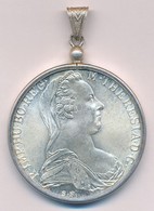 Ausztria 1780SF Tallér Ag "Mária Terézia" Utánveret (32,01g/42mm) Jelzett Ag Foglalatban, Füllel T:1-  Austria 1780SF Th - Unclassified