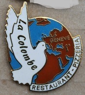 RESTAURANT LA COLOMBE - GENEVE - SUISSE - PIZZERIA - MONDE - WORLD - EARTH - TERRE - GENF - GENEVA - EGF -   (ROSE) - Alimentation