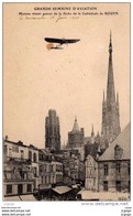 ROUEN - GRANDE SEMAINE D'AVIATION - Morane Virant Autour De La Flèche De La Cathédrale De Rouen. - Rouen