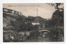 - CPA POLIGNY (39) - Quartier De Charcigny 1913 - Pont Sur Le Glautine - Edition Librairie Waille - - Poligny