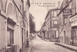 CAZALS      RUE DE LA REPUBLIQUE - Cazals