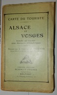 CARTE DU TOURISTE ALSACE ET VOSGES COMMANDANT FREZARD 1919 LIBRAIRIE MILITAIRE SCHMITT FRÈRES BELFORT WW1 - Kaarten & Atlas