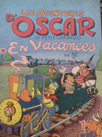 Les Aventures D'oscar Le Petit Canard En Vacances MAT Société Parisienne D'éditions 1956 - Oscar