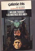 LES MAITRES DES AGES De WILSON TUCKER 1976 Col GALAXIE BIS N°146 Bis éditions Opta - Opta