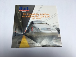 DVD Vie Du Rail De CHAMBéRY A MILAN En TGV Partie 2 - Documentaires