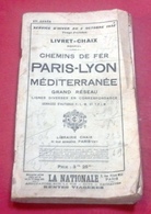 Livret Chaix Horaires Et Trajets Chemins De Fer PLM Grand Réseau 1932 Horaires Orient Express Lignes Régionales - Europa