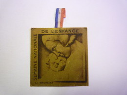 GP 2020 - 2469  INSIGNE PAPIER  " Semaine Nationale De L'ENFANCE " - 1914-18