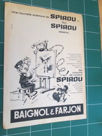 SPITIN20 Publicité Dessinée Par FRANQUIN Années 60 Couleurs Baignol & Farjon - Franquin