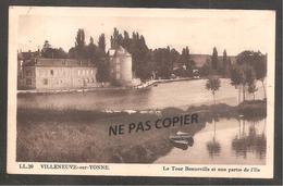 La Tour Bonneville Et Une Partie De L Ile - Villeneuve-sur-Yonne