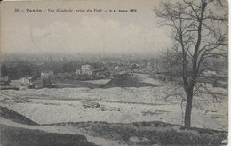 Pantin - Vue Générale Prise Du Fort - CPA Datée 1911 Ou 1917 (voir Dos) - Pantin