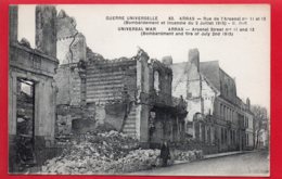Guerre Universelle - 83. ARRAS - Rue De L'Arsenal N°11 Et 13 (Bombardement Et Incendie Du 2 Juillet 1915) - Arras