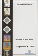 Catalogue Of Joint Stamp Issues Supplement 2016 Richard ZIMMERMANN Joint Issue Emission Commune Gemeinschaftsausgaben - Gezamelijke Uitgaven