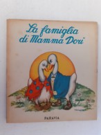 M#0W13 Collana "La Cinciallegra" : LA FAMIGLIA DI MADAMA DORI' Ed.Paravia I^ Ed.1949 Illustrazioni M.B.Cooper - Anciens