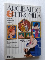 M#0W44 Geo McManus ARCIBALDO E PETRONILLA  Oscar Mondadori I^Ed.1972 - Umoristici
