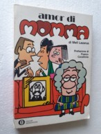 M#0W53 Mell Lazarus AMOR DI MOMMA Oscar Mondadori  I^ Ed. 1973 - Umoristici