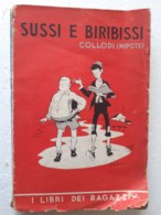 M#0W74 "I Libri Dei Ragazzi" : Collodi SUSSI E BIRIBISSI Salani Ed.1938/Ill. Di Faorzi - Antichi