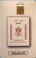 MONACO  -  Phonecard  -  MF 52  -  Jubilé Prince De Monaco  - 50 Unités - Monaco