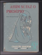 Portugal 1957 Assim Se Faz O Presépio Jorge Escalço Valadas Colecção Educativa DGEP LXXIX Direção Geral Ensino Primário - Scolaires