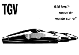 ¤¤  -  T.G.V.  -  Record Du Monde Sur Rail , 515Km/h   -  Illustrateur   -  ¤¤ - Trains