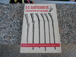 U.S. Cartridge Co. - Collection Of Firearms - Libros Sobre Colecciones