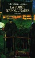 EO Avec Dédicace, La Forêt D’Apollinaire De Christian Libens. - Autori Belgi