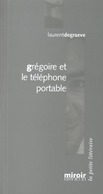 EO Grégoire Et Le Téléphone Portable De Bernard Degraeve. - Autori Belgi