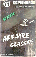 Jacques Maubier - Affaire Classée - Éditions Grand Damier " Espionnage " N° 73 - ( 1958 ) . - Vor 1960