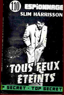 Slim Harrisson - Tous Feux éteints - Éditions Atlantic " Top Secret " N° 110 -  ( 1959 ) . - Autres & Non Classés