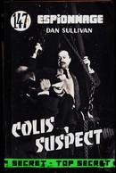 Dan Sullivan - Colis Suspect - Éditions Atlantic " Top Secret " N° 147 - ( 1964 ) . - Andere & Zonder Classificatie