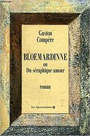 EO Bloemardinne Ou Du Séraphique Amour De Gaston Compére. - Belgische Schrijvers