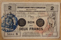 Valenciennes Le 15 Mai 1916 (59) 2 Francs Garanti Par Le Consortium Série 6 - Bons & Nécessité