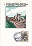 FRANCE - Cachet Temp "Concession Du 1er Chemin De Fer En France - 42 Saint Etienne" S/carton Illustré - Eisenbahnen