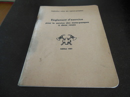 FEDERATION SUISSE DES SAPEURS-POMPIERS EDITION 1961 REGLEMENT D'EXERCICE POUR LE SERVICE DES MOTO-POMPES A DEUX ROUES - Pompiers