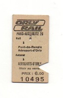Ticket Orly Rail Paris-Austerlitz 26 Rail à Pont-de-Rungis Aéroport D'Orly N°10495 - Format : 3x5.5 cm - Europa