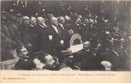 57-METZ-PRESIDENT DE LA REPUBLIQUE 8 DECEMBRE 1918, PLACE D'ARMES ET TRIBUNE OFFICIELLE - Metz