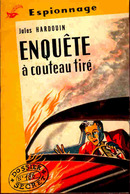 Dossier Secret N° 186 - Jules Hardouin - Enquête à Couteau Tiré - Librairie Des Champs Elysées -  ( 1957 ) . - Antiguos (Antes De 1960)