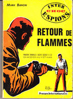 Inter Choc Espions N° 3 - Retour De Flammes - Mark Banon  - ( 1964 ) . - Andere & Zonder Classificatie