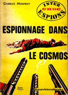 Inter Choc Espions N° 2 - Espionnage Dans Le Cosmos - Charles Honfroy - ( 1964 ) . - Altri & Non Classificati