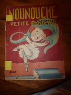 1953 NOUNOUCHE Petite Danseuse,   Texte Et Dessins De DURST - Collezioni