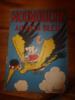 1949 NOUNOUCHE  Au Pays Bleu,   Texte Et Dessins De DURST - Colecciones Completas