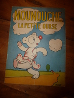 1953 NOUNOUCHE La Petite Ourse,   Texte Et Dessins De DURST - Collections